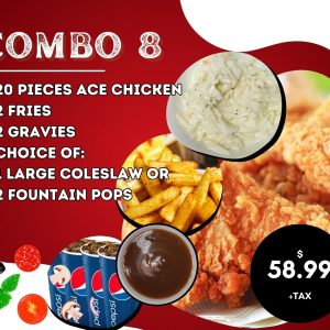Combo – 8(ACE CHICKEN COMBO)(O10)